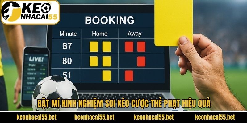 Kèo Thẻ Phạt - Bí Quyết Soi Kèo Chính Xác Dành Cho Hội Viên 4 Kinh nghiệm thắng lớn khi tham gia kèo cược thẻ phạt