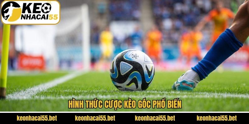 Kèo Góc - Chia Sẻ Bí Kíp Dự Đoán Chắc Thắng Từ Keonhacai 3 Thể loại kèo góc cần biết khi phân tích