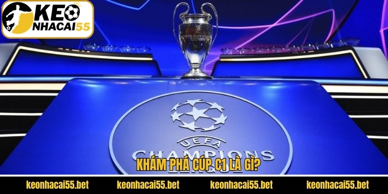 Cúp C1 - Giải Đấu Nổi Bật Top 1 Trong Làng Bóng Đá 2 Bật mí về lịch sử hình thành Champions League