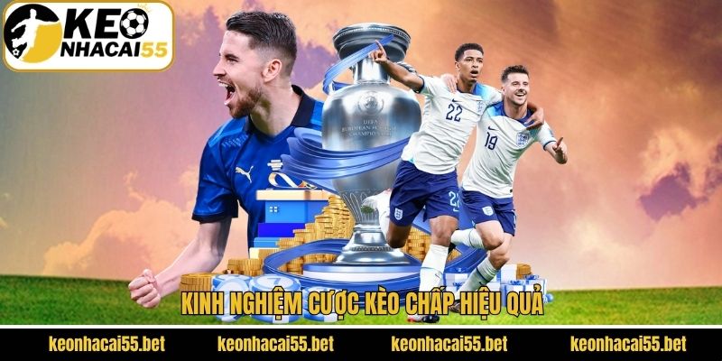 Kèo Chấp - Hướng Dẫn Đọc Kèo Và Kinh Nghiệm Cá Cược Hay 4 Kinh nghiệm cược kèo chấp hiệu quả