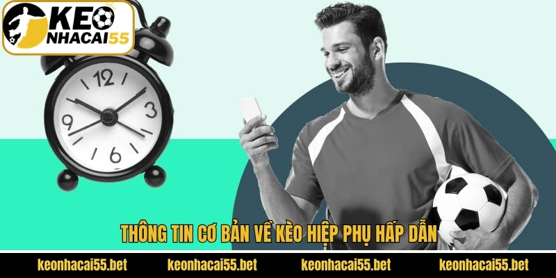 Sơ lược về cược hiệp phụ thú vị và cuốn hút